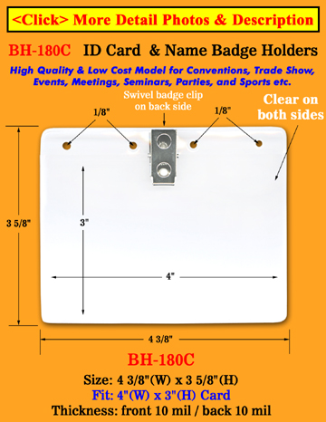 Low Cost Clip-On ID Holder For 4"(W)x3"(H) Name Badges or ID cards