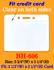 The Most Popular Low Cost Credit Card Size ID Card Holders: 3 1/2"(W)x2 1/2"(H) Horizontal