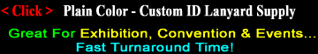 Click Main Menu: Custom ID Lanyard Supplies