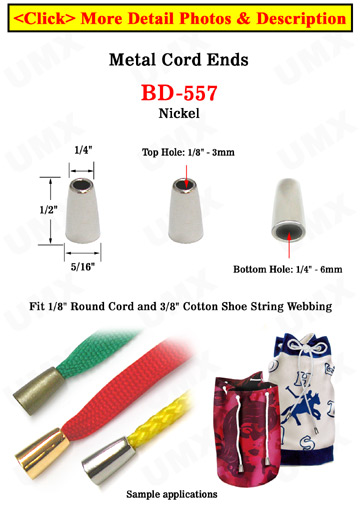 1/8"(D) Nickel Finish Steel Cord Ends: Long Cone Shaped : with 1/8"(D, Top Hole) x 1/4"(D, Bottom Hole) 