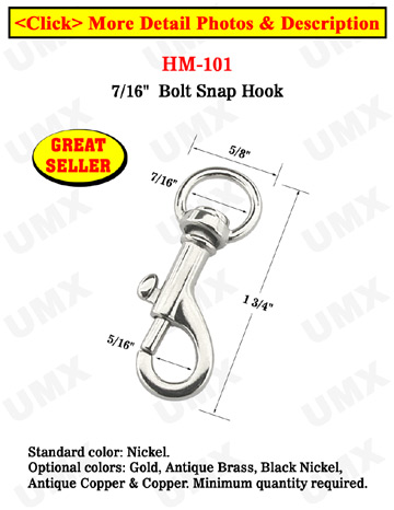 7/16" Round Head Bolt Snaps: For Round Cords or Flat Straps